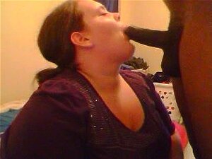 Esposa gorda chupando mi BBC